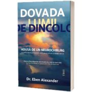 Dovada lumii de dincolo. Adusa de un neurochirurg