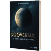 Duoversul - O teorie a existentei duale