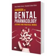 Handbook for Dental Pharmacology. Lectures and Practical Works