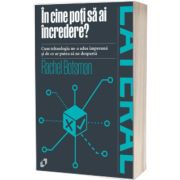 In cine poti sa ai incredere