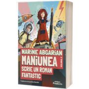 Maniunea scrie un roman fantastic