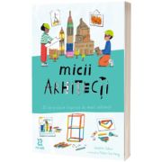 Micii arhitecti