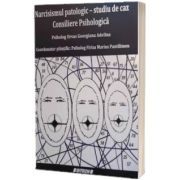 Narcisismul patologic - studiu de caz