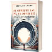 Se opreste sau nu se opreste?