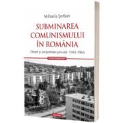 Subminarea comunismului in Romania