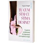 Tu cum stai cu stima de sine?