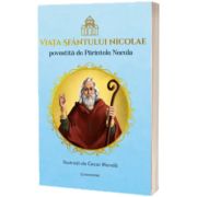 Viata Sfantului Nicolae povestita de Parintele Necula