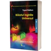 Baiatul inghite Universul