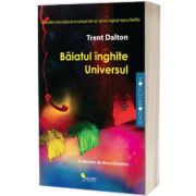 Baiatul inghite Universul