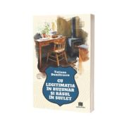 Cu legitimatia in buzunar si rasul in suflet