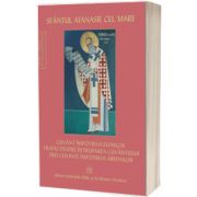 Cuvant impotriva elinilor. Tratat despre intruparea Cuvantului. Trei cuvinte impotriva arienilor