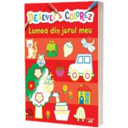 Desenez si colorez. Lumea din jurul meu