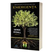 Emergenta. Sapte pasi pentru a-ti schimba radical viata