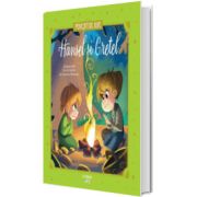 Hansel si Gretel. Povesti de Aur