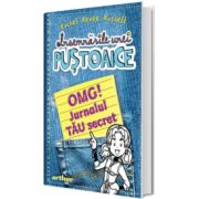 Insemnarile unei pustoaice. OMG! Jurnalul TAU secret