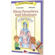 Invatam de la Sfinti. Sfanta Parascheva mult folositoare