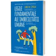 Legile fundamentale ale imbecilitatii umane
