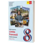 Limba franceza. Caietul elevului L2. Clasa a VIII-a