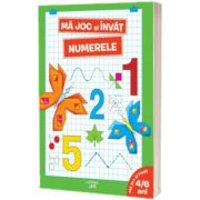 Ma joc si invat. Numerele (4-6 ani)