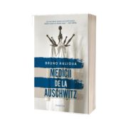 Medicii de la Auschwitz