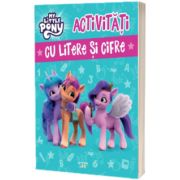 My Little Pony. Activitati cu litere si cifre