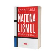 Nationalismul. O istorie globala
