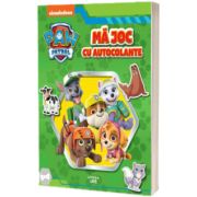 Patrula Catelusilor. Ma joc cu autocolante. Carte de activitati