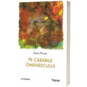 Pe cararile omenescului