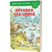 Prima mea lectura. Ratusca cea urata. Carte cu despartiri in silabe (Nivelul 2)