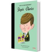 Regele Charles. Volumul 32. Copii cu visuri indraznete