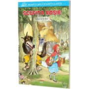 Scufita Rosie. Primele mele povesti clasice
