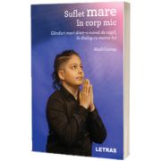 Suflet mare in corp mic