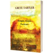 Tropar. Astazi. Poezii noi