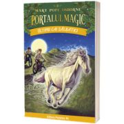 Ultimii cai salbatici. Portalul Magic numarul 31