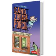 Cand zboara porcii. O carte cu Batpig