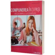 Compunerea in 3 pasi. De la simplu la complex