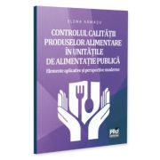 Controlul calitatii produselor alimentare in unitatile de alimentatie publica