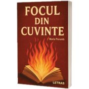 Focul din cuvinte