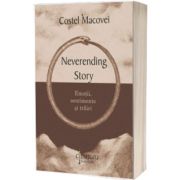 Neverending story (emotii, sentimente si trairi)
