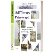 Self-Therapy. Psihoterapii. Jurnal despre pierdere si re-creatie