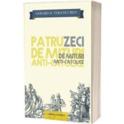 40 de mituri ANTI-CATOLICE