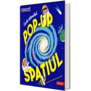 Descopera SPATIUL. Carte interactiva Pop-up