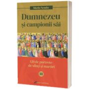 Dumnezeu si campionii Sai