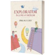 Explorator in lumea cartilor. Jurnalul meu de cititor