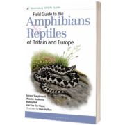 Field Guide to the amphibians and Reptiles of Britain and Europe, Paperback