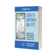 Legea Ta cugetarea mea este. Aspecte ale vietii crestine reflectate in izvoarele istorice din sec. XVII-XIX