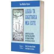 Legea Ta cugetarea mea este. Aspecte ale vietii crestine reflectate in izvoarele istorice din sec. XVII-XIX