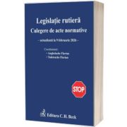 Legislatie rutiera. Culegere de acte normative