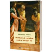 Meditatii si rugaciuni pentru intregul an