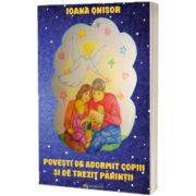 Povesti de adormit copiii si de trezit parintii